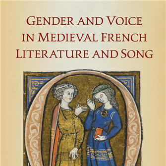 Book cover for Gender and Voice in Medieval French Literature and Song